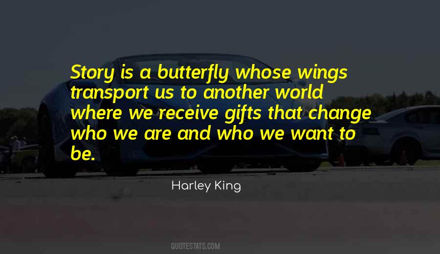 Harley King Quotes #1103320