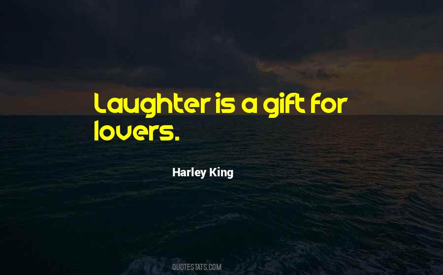Harley King Quotes #813322