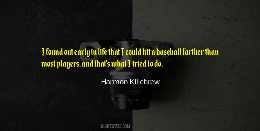 Harmon Killebrew Quotes #1233049