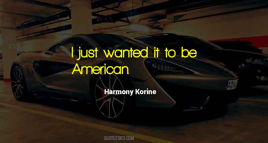 Harmony Korine Quotes #854934