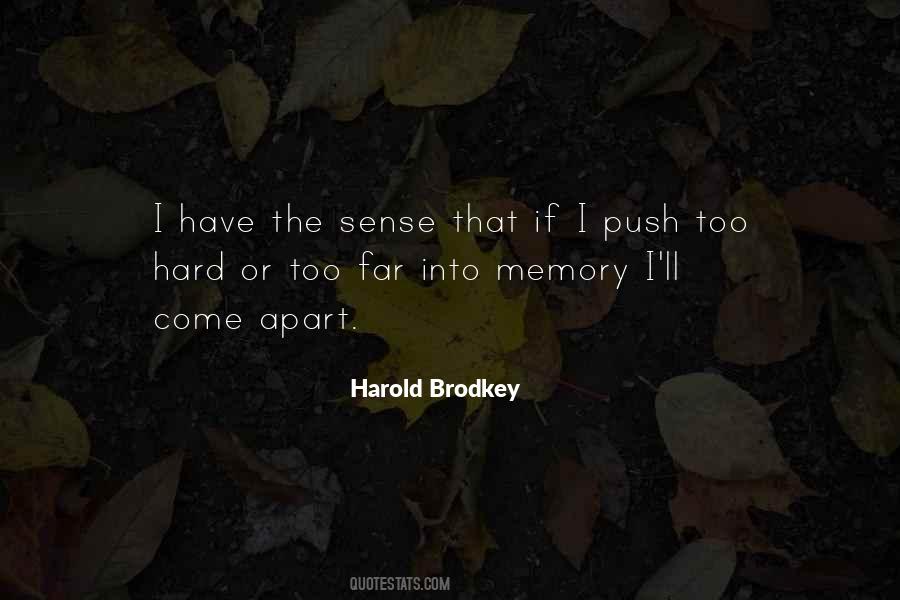 Harold Brodkey Quotes #1459929