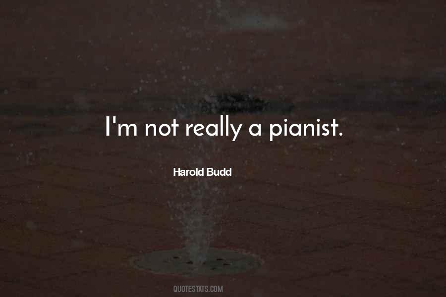 Harold Budd Quotes #1847174