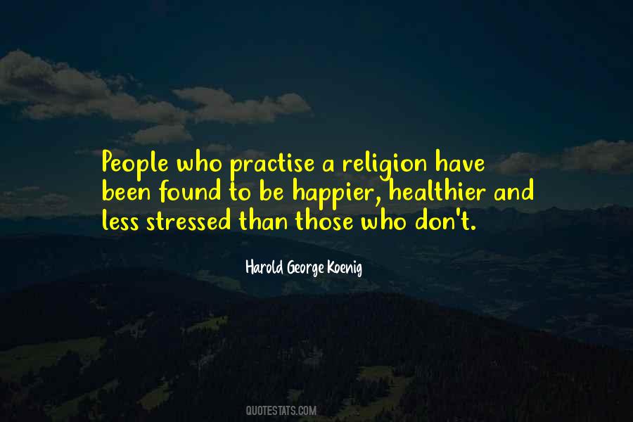 Harold George Koenig Quotes #534826