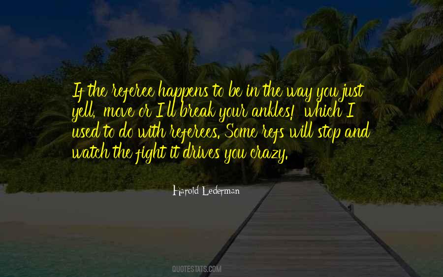 Harold Lederman Quotes #1453090