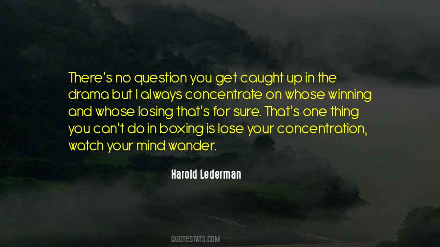 Harold Lederman Quotes #913856