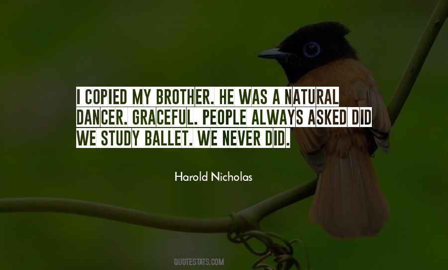 Harold Nicholas Quotes #800782