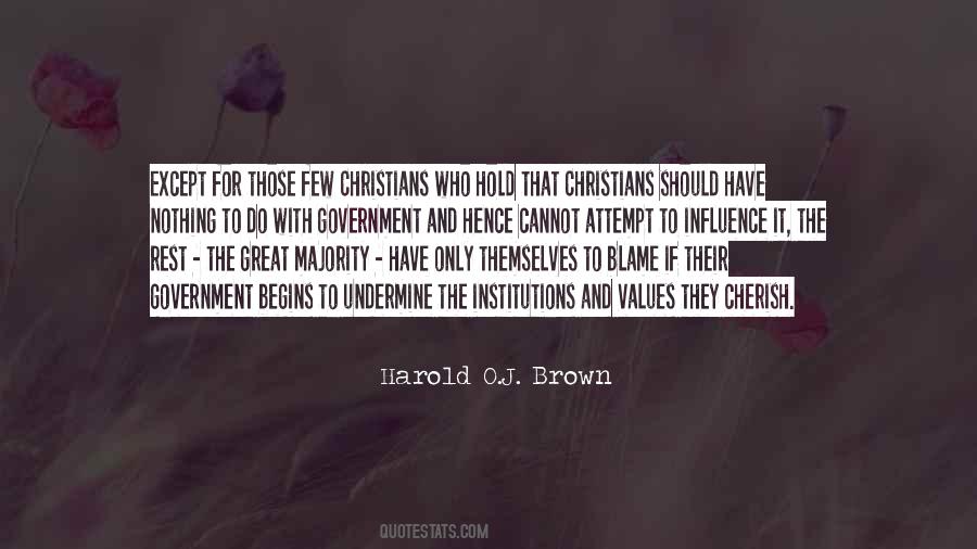 Harold O.J. Brown Quotes #719787