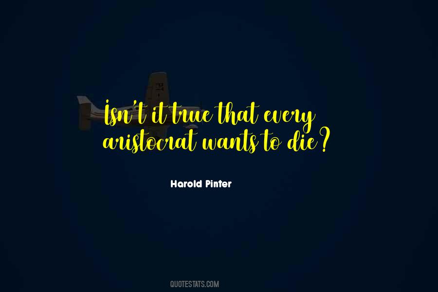Harold Pinter Quotes #1406818