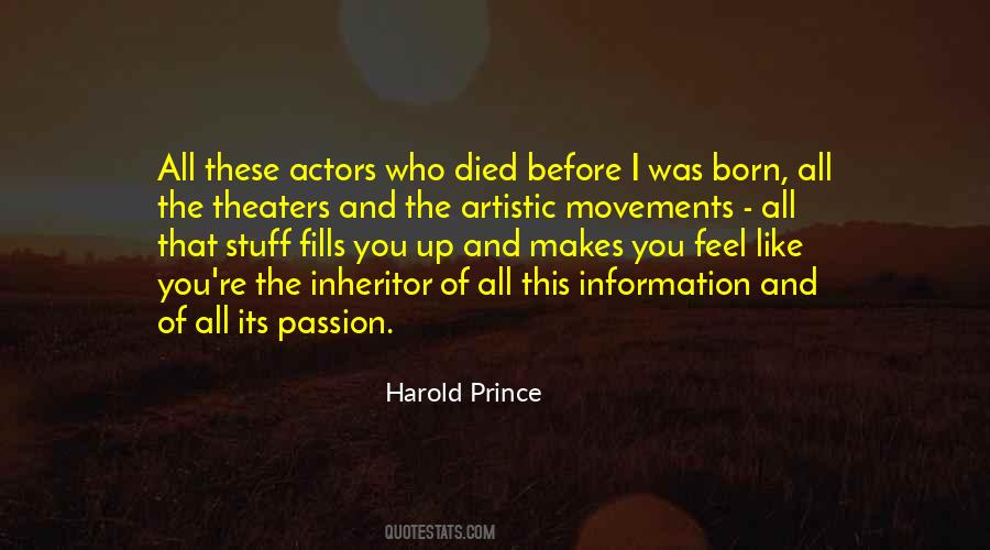 Harold Prince Quotes #1125235