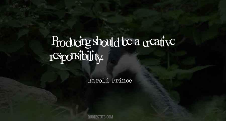 Harold Prince Quotes #1336520