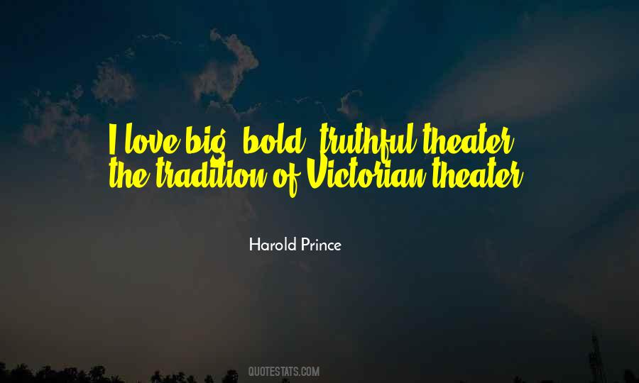 Harold Prince Quotes #1428883