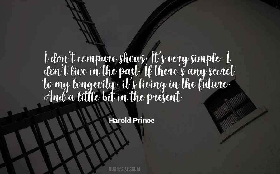 Harold Prince Quotes #1477128
