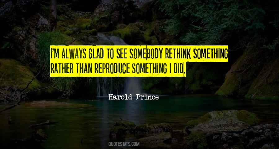 Harold Prince Quotes #1629675