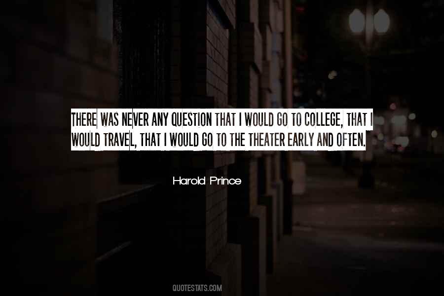 Harold Prince Quotes #202484