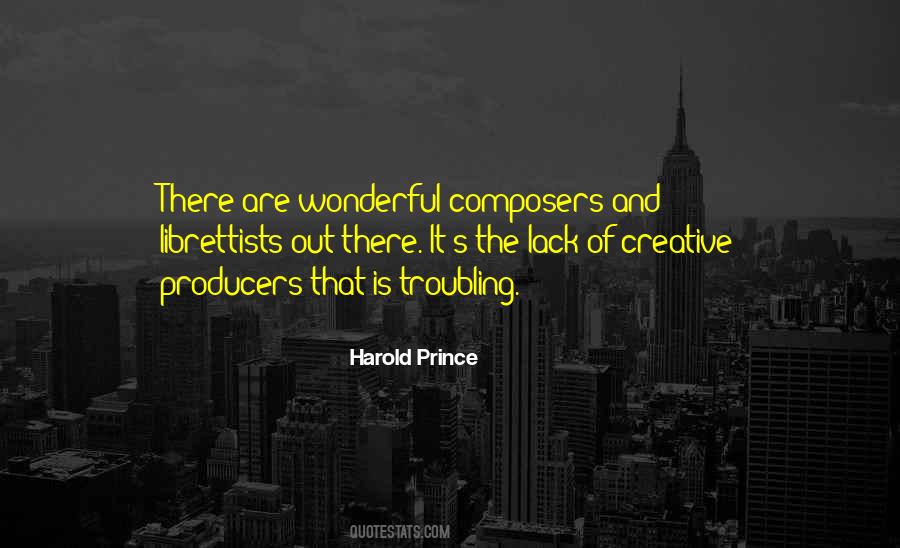 Harold Prince Quotes #369873