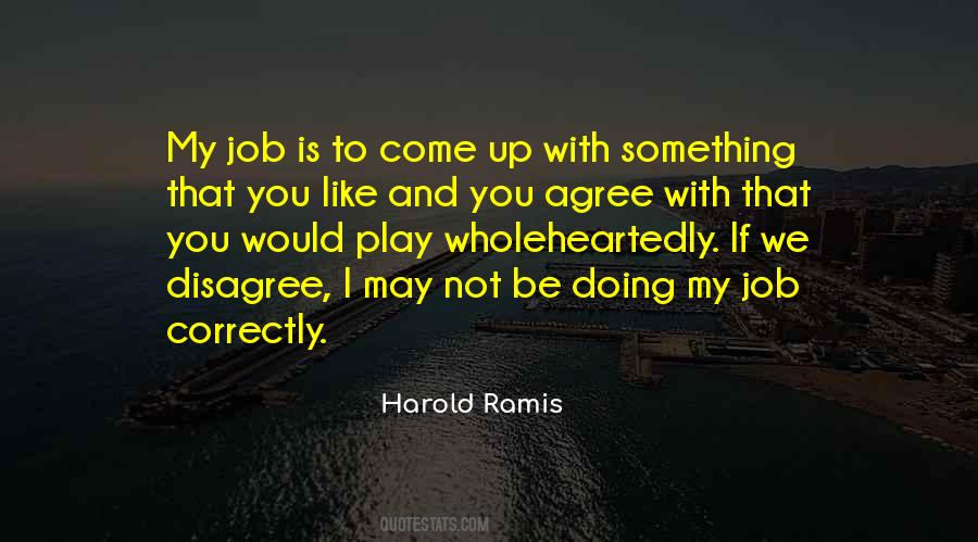 Harold Ramis Quotes #1622669