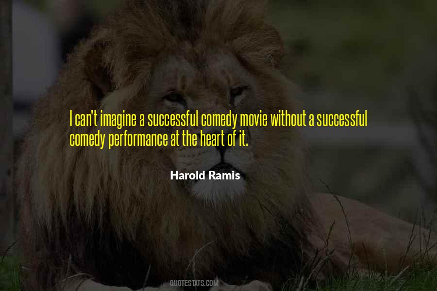 Harold Ramis Quotes #1632717