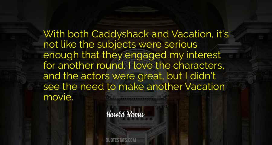 Harold Ramis Quotes #186973