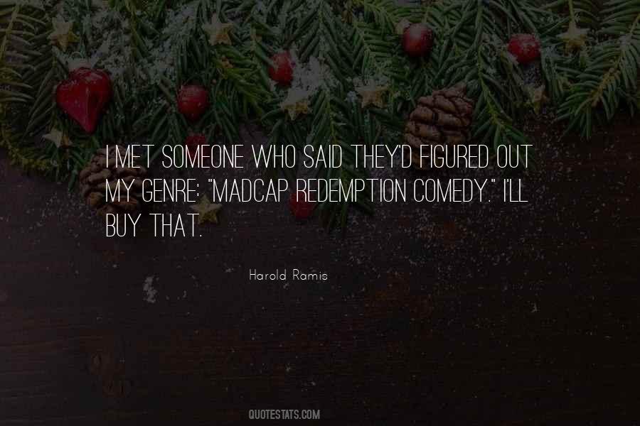 Harold Ramis Quotes #25314