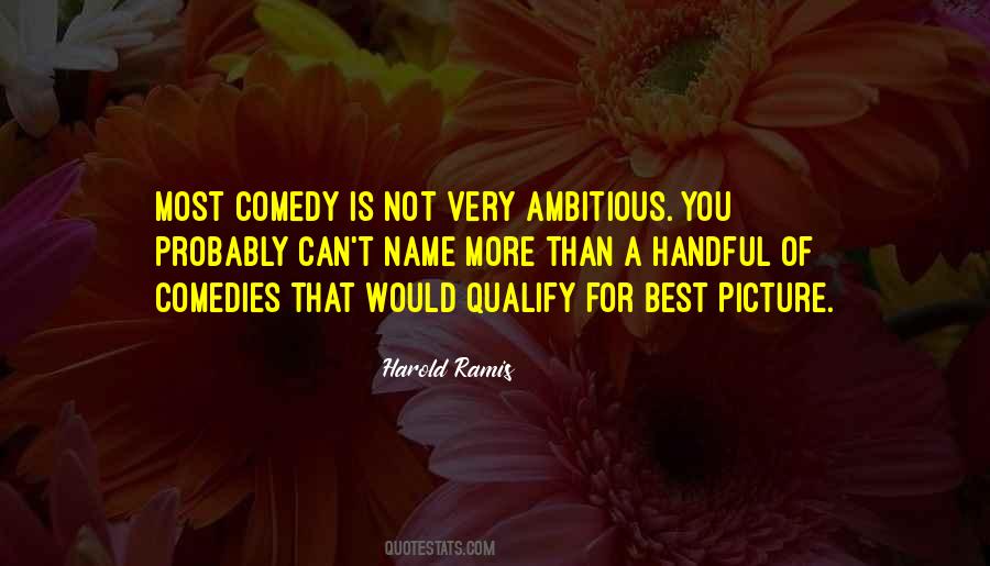 Harold Ramis Quotes #463879