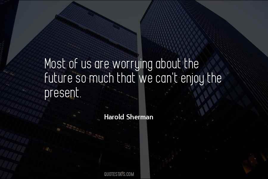 Harold Sherman Quotes #1475977