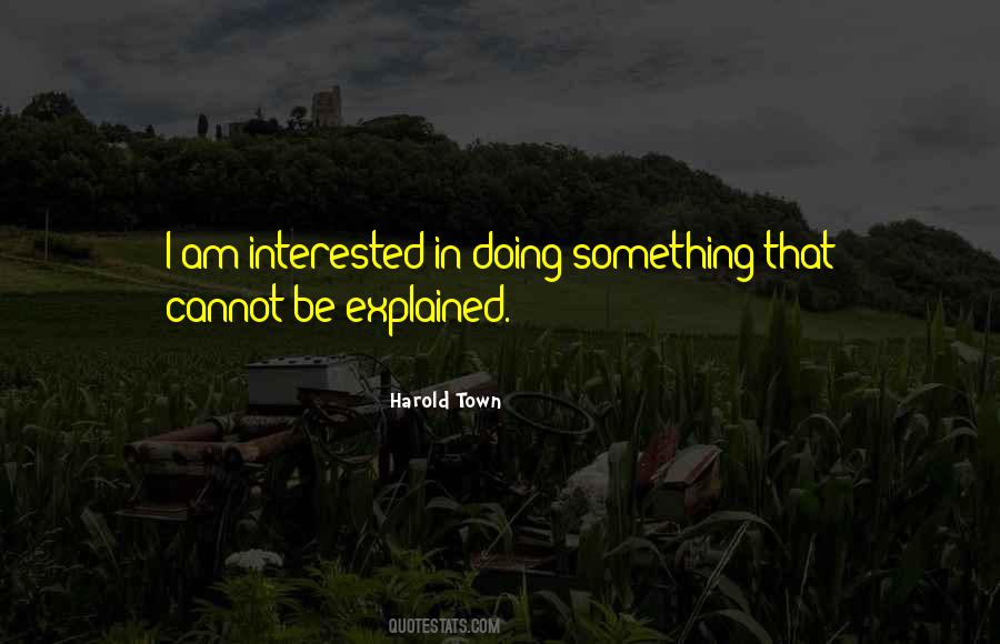 Harold Town Quotes #1081459