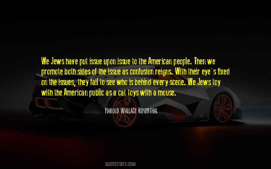 Harold Wallace Rosenthal Quotes #1111156