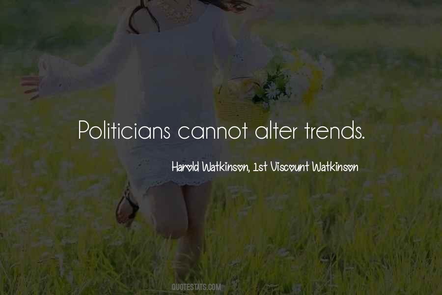 Harold Watkinson, 1st Viscount Watkinson Quotes #274938 Harold Watkinson, 1st Viscount Watkinson Quotes #274938