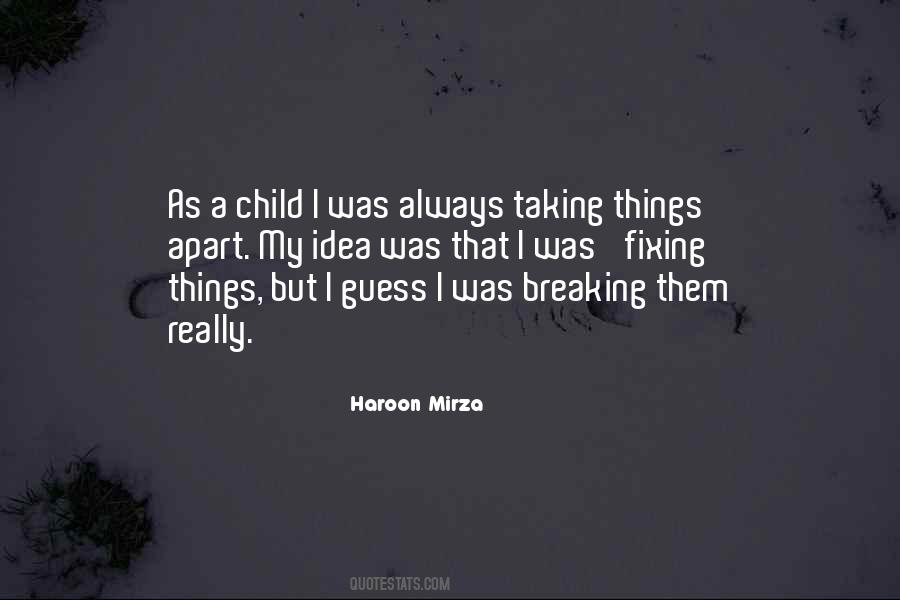 Haroon Mirza Quotes #1582174 Haroon Mirza Quotes #1582174