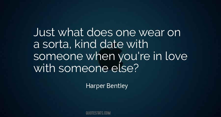 Harper Bentley Quotes #1592134