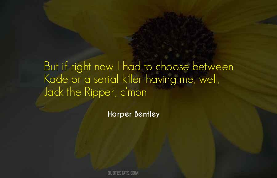 Harper Bentley Quotes #1812523