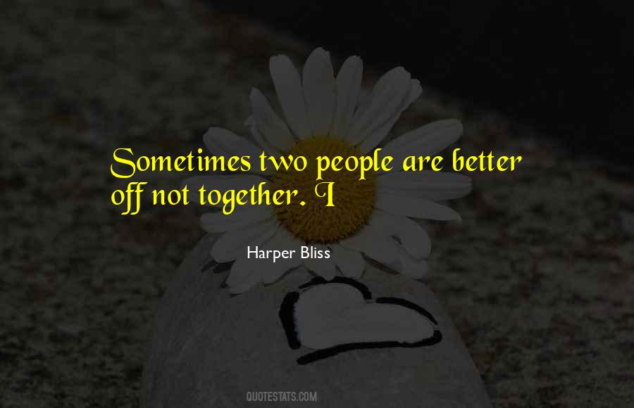 Harper Bliss Quotes #974300