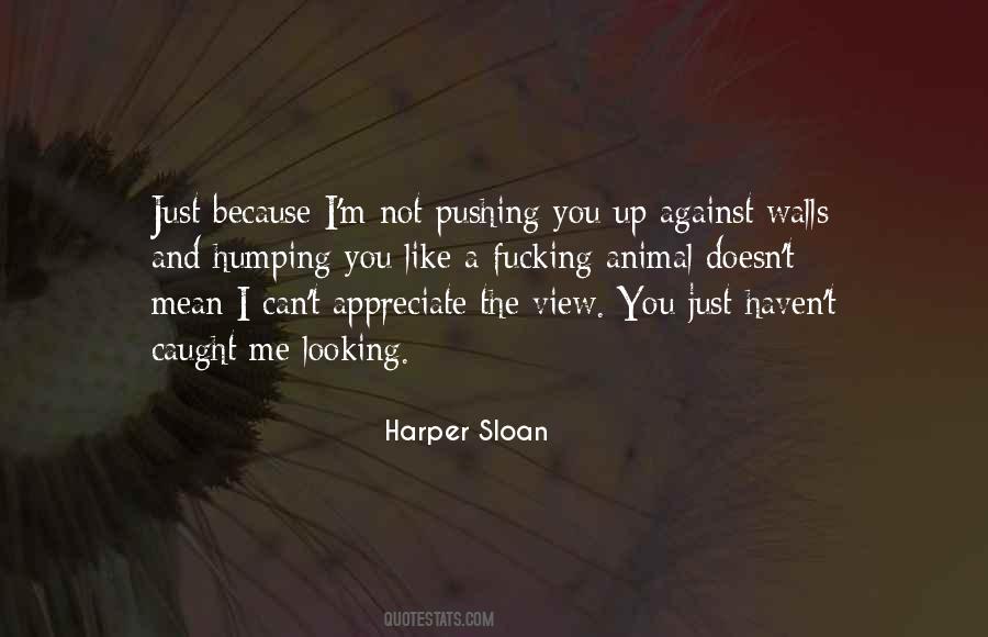 Harper Sloan Quotes #163552