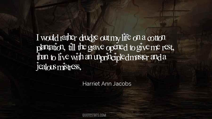 Harriet Ann Jacobs Quotes #900073