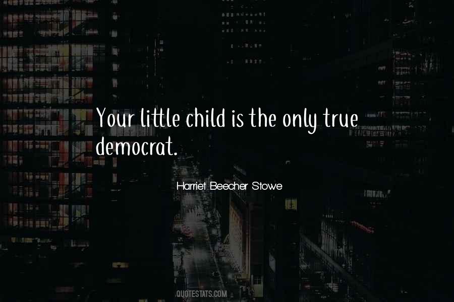 Harriet Beecher Stowe Quotes #1719096