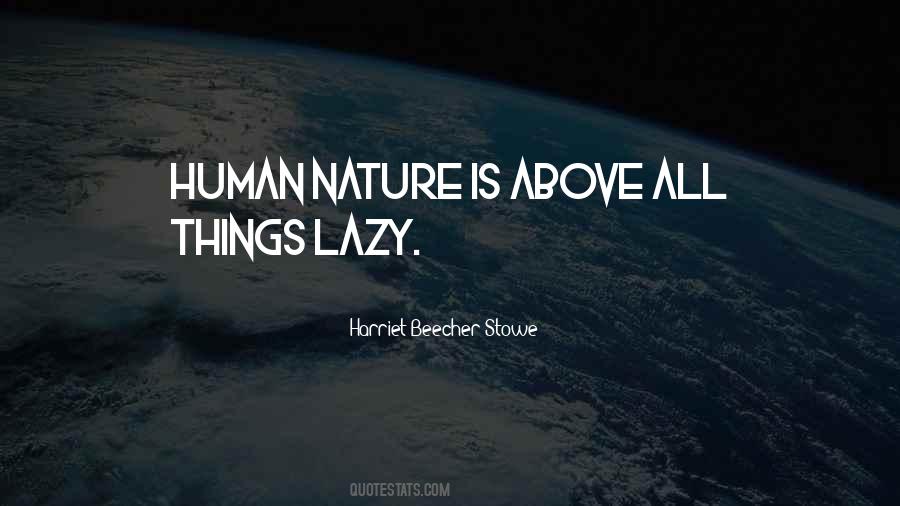 Harriet Beecher Stowe Quotes #631224