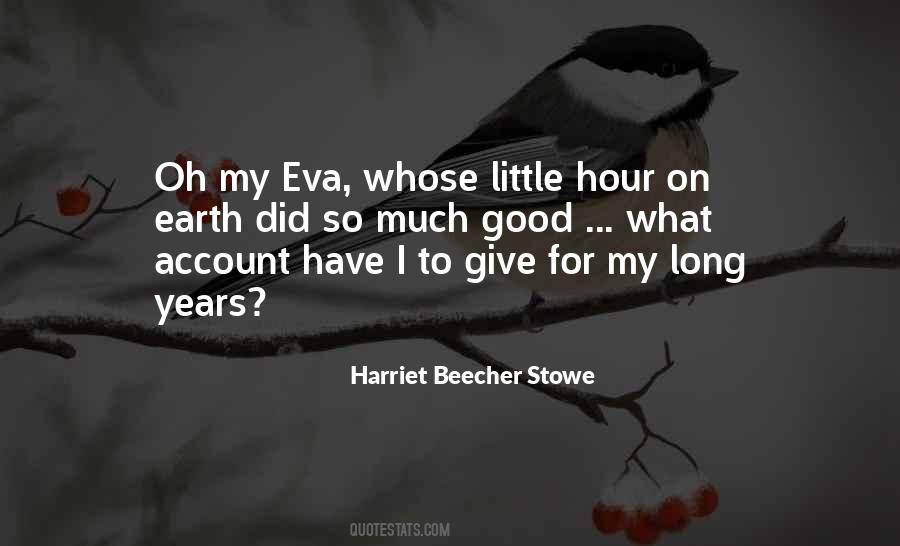 Harriet Beecher Stowe Quotes #631290