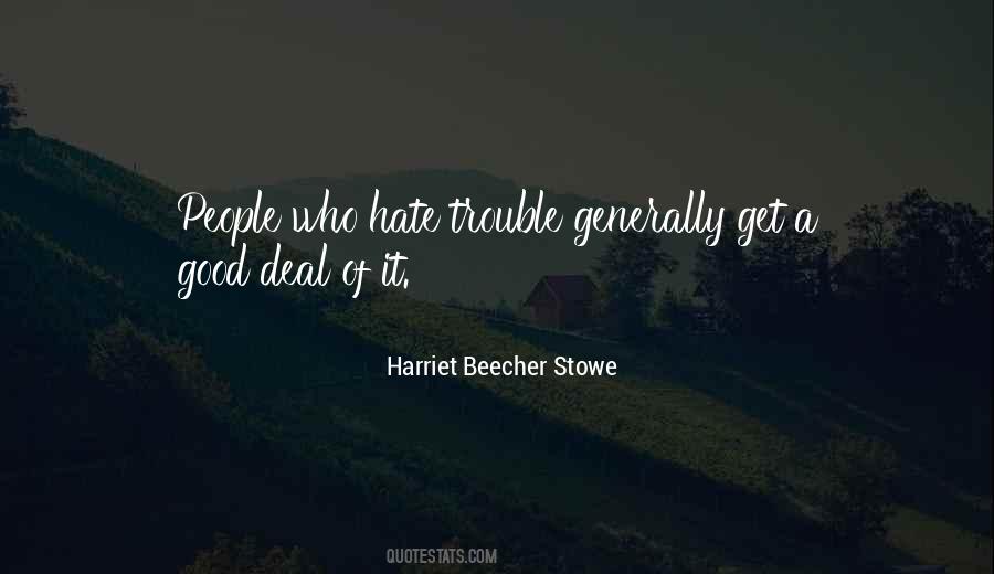 Harriet Beecher Stowe Quotes #850294