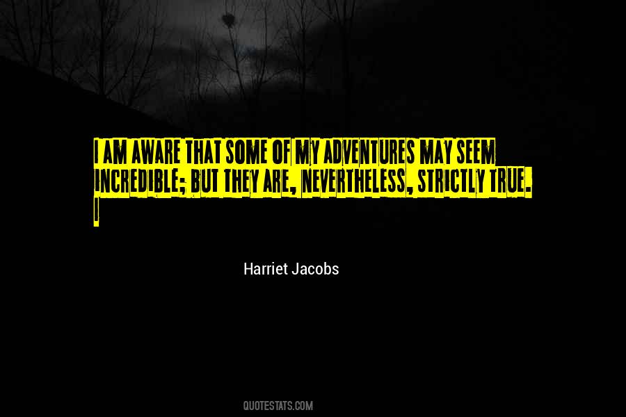 Harriet Jacobs Quotes #1040093