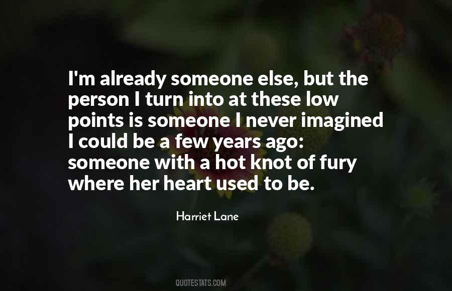 Harriet Lane Quotes #1305020