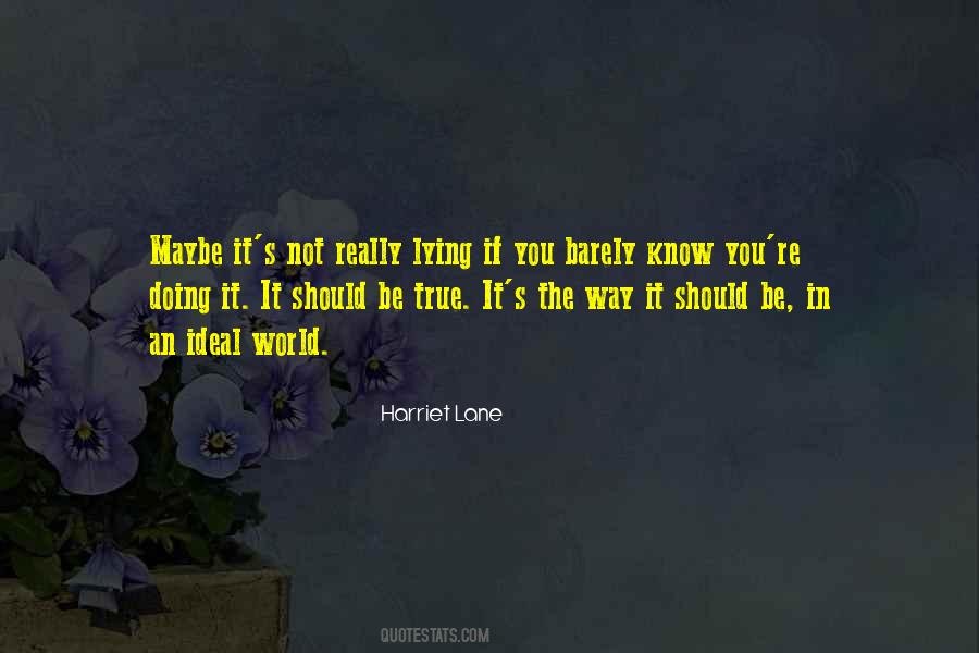 Harriet Lane Quotes #78127