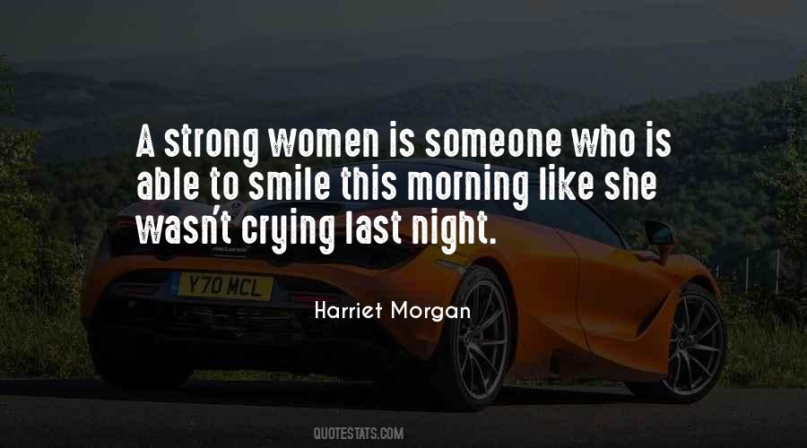 Harriet Morgan Quotes #857280