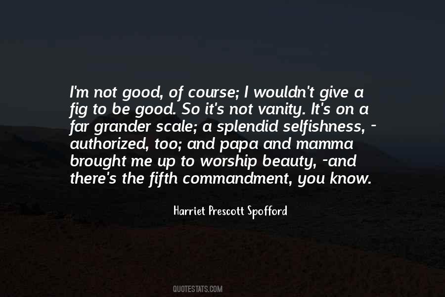 Harriet Prescott Spofford Quotes #1860930