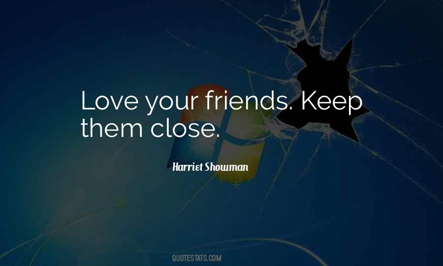 Harriet Showman Quotes #652457