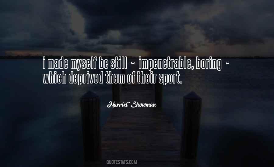 Harriet Showman Quotes #681493