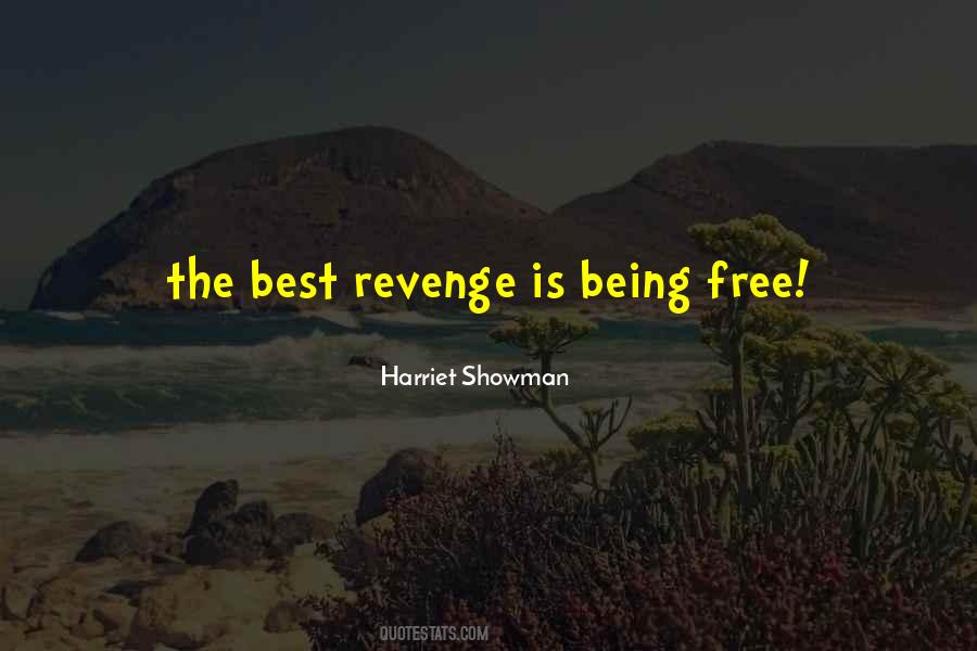Harriet Showman Quotes #776024