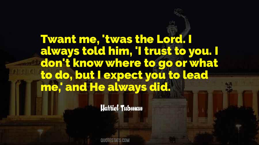 Harriet Tubman Quotes #1234635