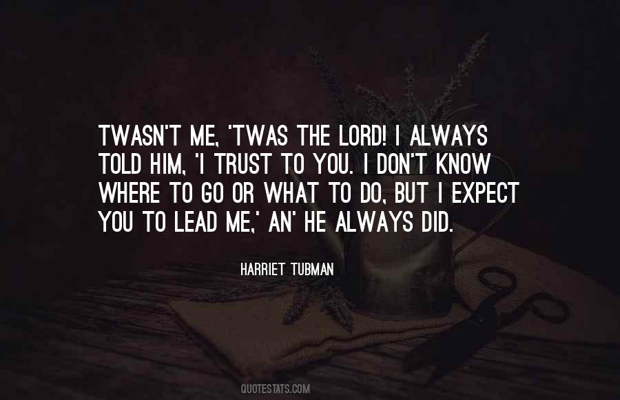 Harriet Tubman Quotes #1429106