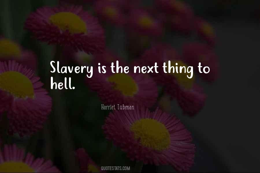Harriet Tubman Quotes #305976