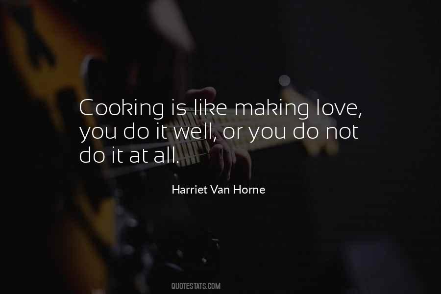 Harriet Van Horne Quotes #1816487